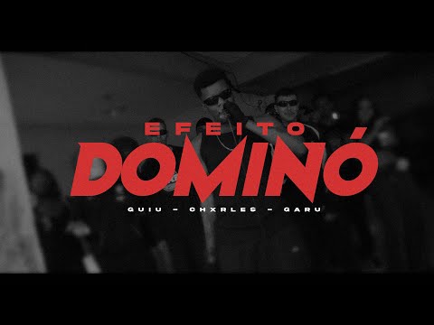 EFEITO DOMINÓ - GUIU | CHXRLES | GARU (Prod. Cronus)