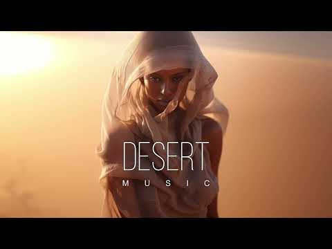 Desert Music - Ethnic & Deep House Mix 2025 [Vol.77]