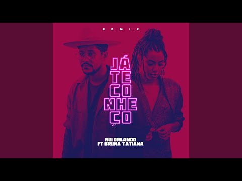 Já Te Conheço (Remix)