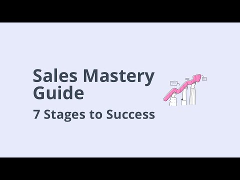Mastering the Sales Process: A Complete Guide to Every Stage