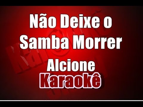 download lagu mp3 mp4 No Deixe O Samba Morrer Karaoke, download lagu No Deixe O Samba Morrer Karaoke gratis, unduh video klip No Deixe O Samba Morrer Karaoke