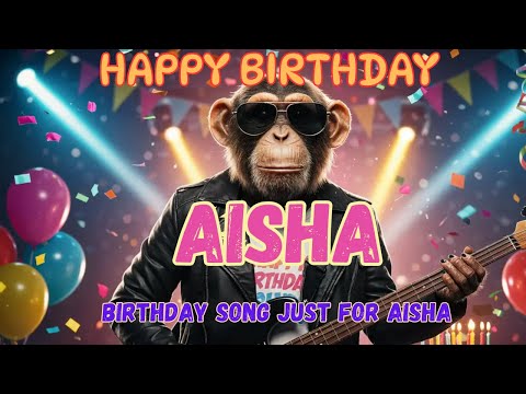 AISHA Happy Birthday - Happy Birthday to Aisha