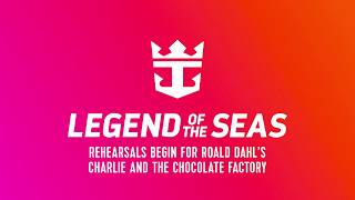 Rehearsals are Underway for Roald Dahl’s "Charlie and the Chocolate Factory” on Legend of the Seas