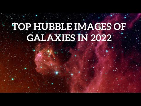 Top Hubble Images Of Galaxies In 2022