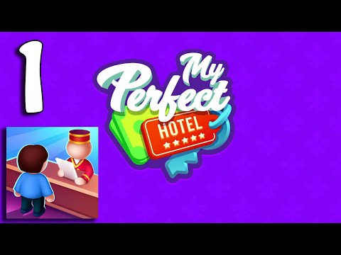 My Perfect Hotel - Gameplay Walkthrough Part 1 - Open Day (Android, iOS)