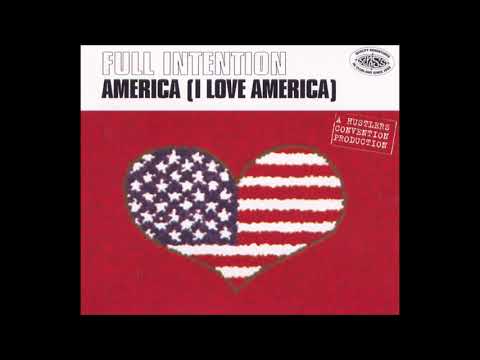 Full Intention - America (I Love America) (Full Length 12" Vocal Mix)