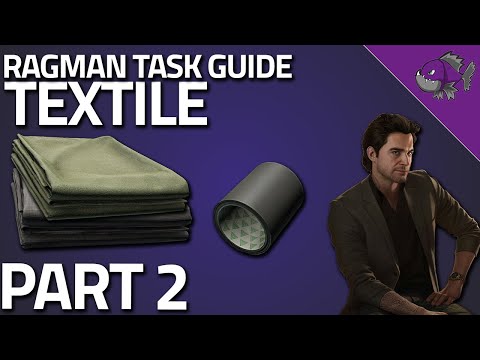 Textile Part 2 - Ragman Task Guide - Escape From Tarkov