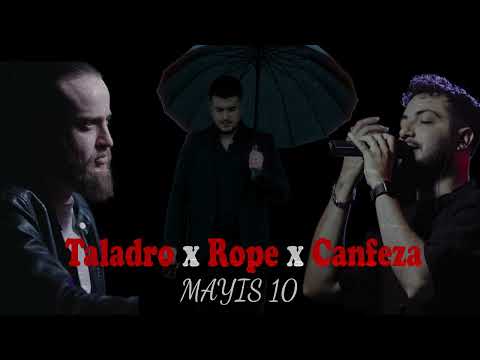 Taladro x Rope x Canfeza -  Mayıs 10 (MİX) 2024 {Dalgalı Gönlün Avucunda mı}