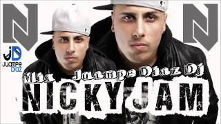 Mix Nicky Jam Lo Mas Nuevo 2015 Juampe Diaz Dj