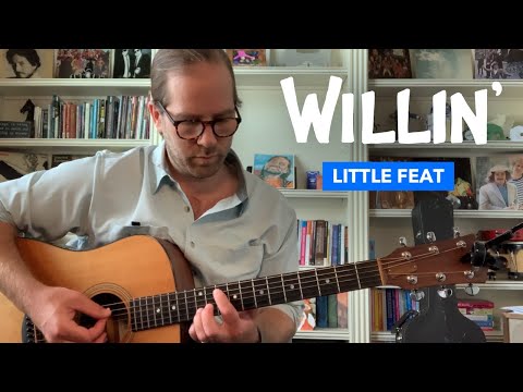 Willin' • Little Feat guitar lesson (w/ intro tab)