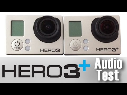 Audio Test GoPro Hero3+ vs Hero3 Black Edition Comparison