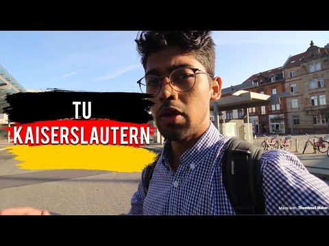 TU KAISERSLAUTERN Campus Tour by Nikhilesh Dhure - Technische Universität Kaiserslautern