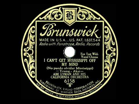 1931 Abe Lyman - I Can't Get Mississippi Off My Mind (Harry Podal, vocal)