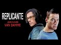 Replicante Filme De Ação Completo Dublado Com Jean Claude Van Damme