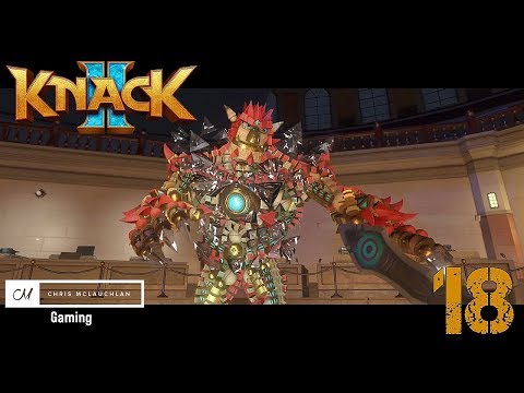 Knack 2 Playthrough: (Commentary) Pt.18 - INVISIBLE MESS!