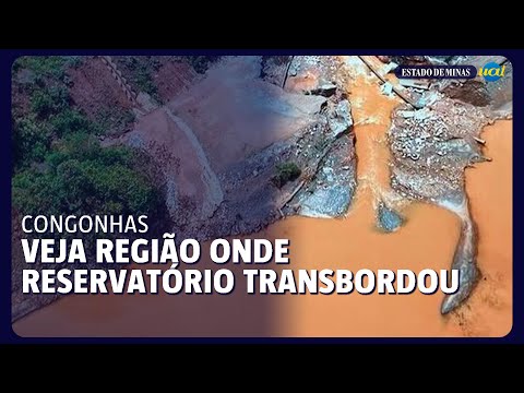 Veja local onde reservatório da Vale transbordou 7 anos após Brumadinho