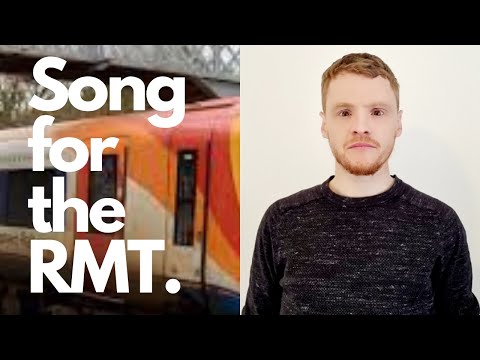Song for the RMT.
