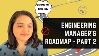 The Engineering Manager Roadmap: Part 2 | How to become a Engineering Manager in 2026