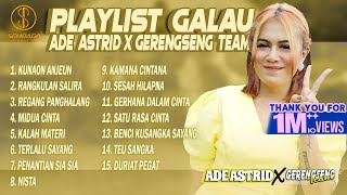 Download lagu PLAYLIST GALAU ADE ASTRID X GERENGSENG TEAM | Kunaon Anjeun, Rangkulan Salira, Regang Panghalang mp3