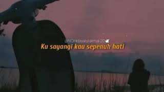 Download lagu STORY WA SEDIH || KUCINTAI KAU SEPENUH HATI mp3