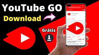 Download YouTube GO para Android Grátis (YouTube Go APK)
