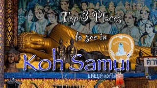 TOP 3 PLACES TO SEE IN KOH SAMUI, THAILAND