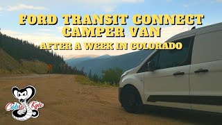 Ford Transit Connect Camper Van Follow Up - After A Week On The Road!