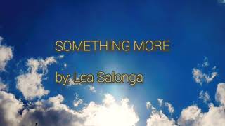 Something More by Ms. Lea Salonga