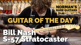 Video thumbnail for Guitar of the Day: Bill Nash S-57 Stratocaster | Norman's Rare Guitars by Normans Rare Guitars