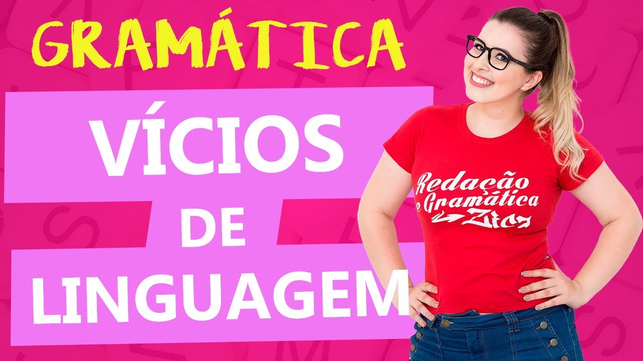 VÍCIOS DE LINGUAGEM - AULA COMPLETA - Aula 3 - Profa. Pamba - Curso de Estilística