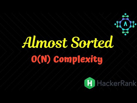 Almost Sorted Hackerrank Solution