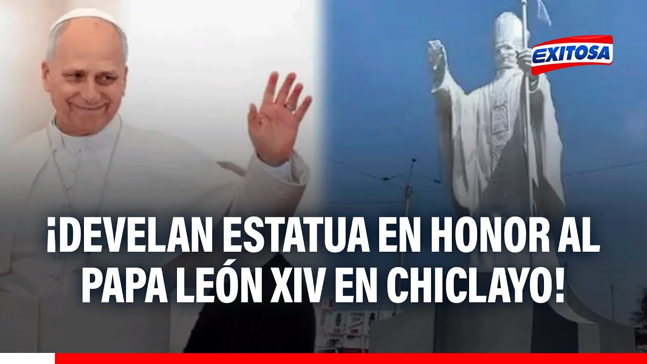 🔴🔵 Develan estatua en honor al Papa León XIV en Chiclayo
