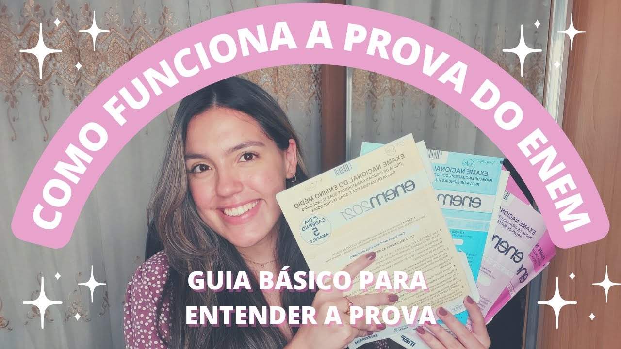 COMO FUNCIONA A PROVA DO ENEM - Guia para realizar a prova!