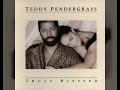 Teddy Pendergrass - How Can You Mend A Broken Heart
