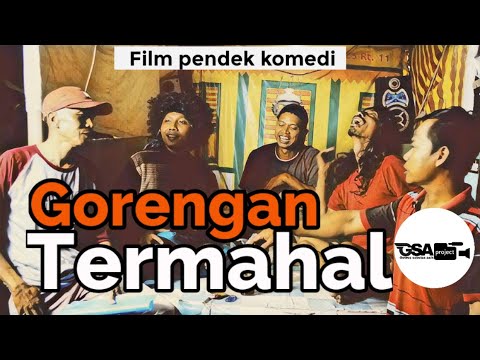 film-pendek-lucu-gorengan-termahal-film-komedi-gsa-project-film