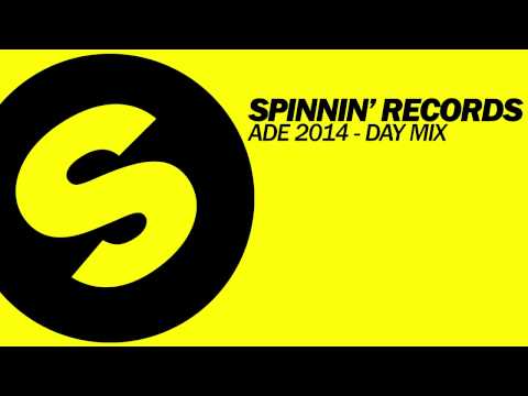 Spinnin' Records ADE 2014 - Day Mix