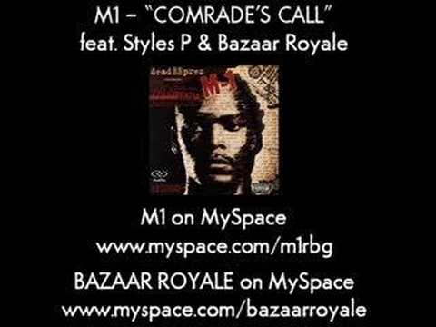 M-1 (Dead Prez) - Comrade's Call ft. Styles & Bazaar Royale