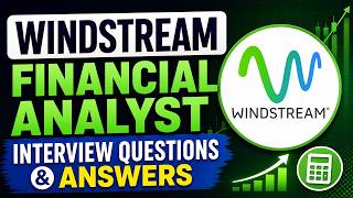 Windstream Financial Analyst Interview Questions & Answers