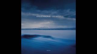 Angus MacRae - The Distance Between