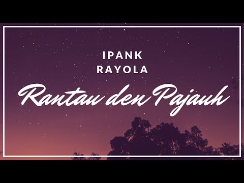  Belilah Lagu Ipank  Rayola Rantau Den Pajauah  Free Download Mp3 Ipank Minang