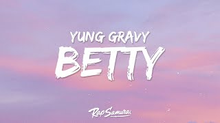 Download lagu Yung Gravy - Betty (Lyrics) mp3 Download lagu Yung Gravy - Betty (Lyrics) mp3