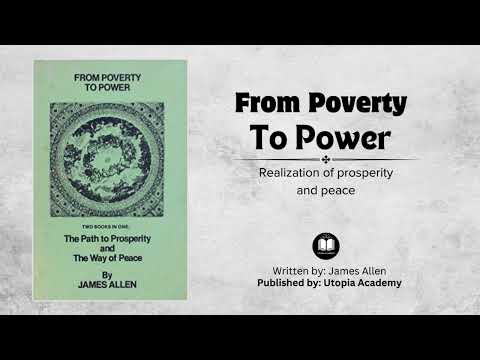 From Poverty to Power| By James Allen| Realization of Prosperity and Peace