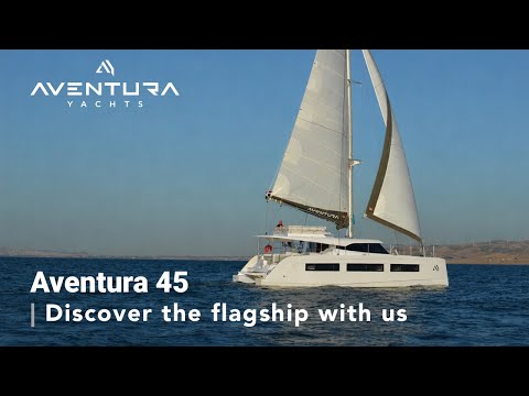 Aventura 45 - Walkthrough of an Iconic Sail Catamaran