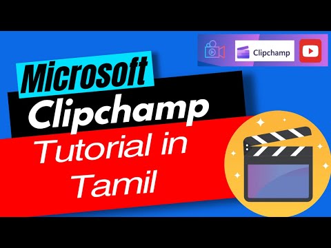 #02 Clipchamp Video Editing in Tamil | Microsoft Clipchamp |How to edit Video in Clipchamp in Tamil
