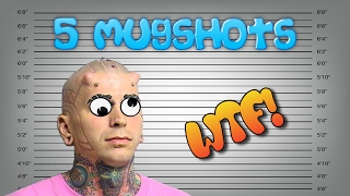 5 Most Outrageous Mugshots