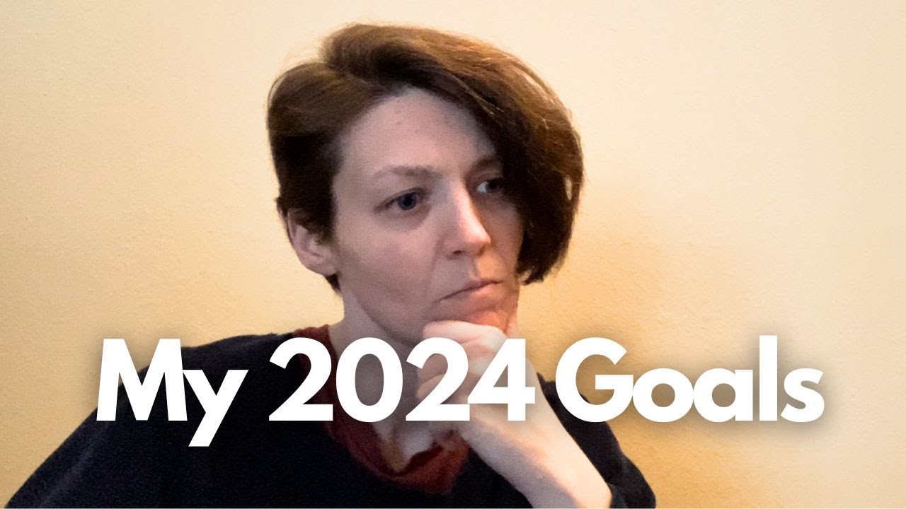 My 2024 Goals: YouTube, New Job, Saving Money ...