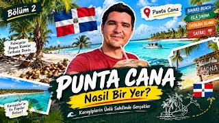 Punta Cana Nasıl Bir Yer? 🇩🇴 Karayiplerin Ünlü Sahilinde Gerçekler
