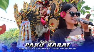 Download lagu Paku Karat - Dede Tria | Andi Putra 3 | Jatimulya Terisi Indramayu mp3 Download lagu Paku Karat - Dede Tria | Andi Putra 3 | Jatimulya Terisi Indramayu mp3