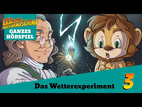 Simply great audio dramas | Leo and the Adventure Machine 3 - The Weather Experiment | Benjamin F...