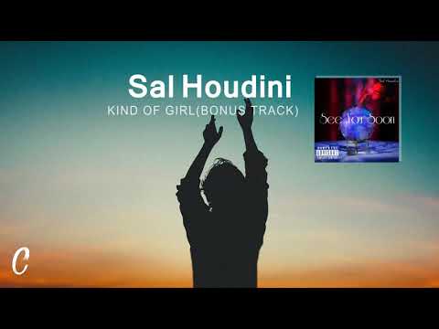 Sal Houdini - Kind Of Girl (Bonus Track)